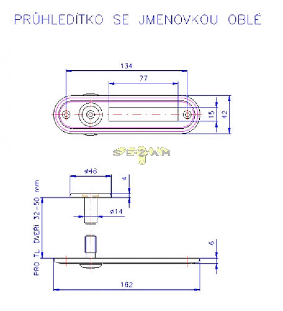 Kukátko se jmenovkou O chrom oblé